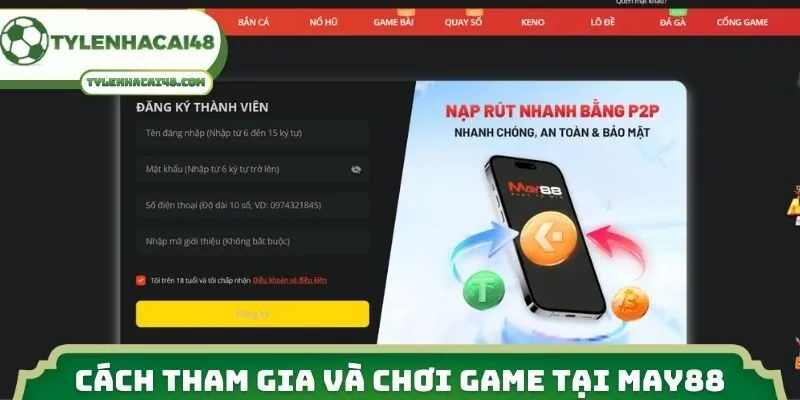 Cách tham gia và chơi game tại MAY88