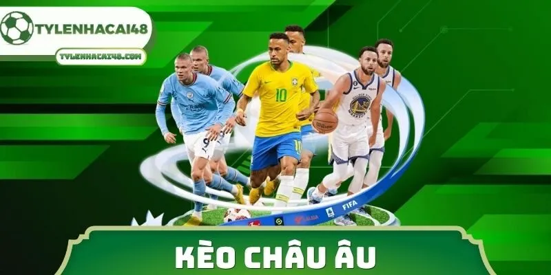 Kèo châu Âu