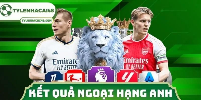 Kết Quả Ngoại Hạng Anh