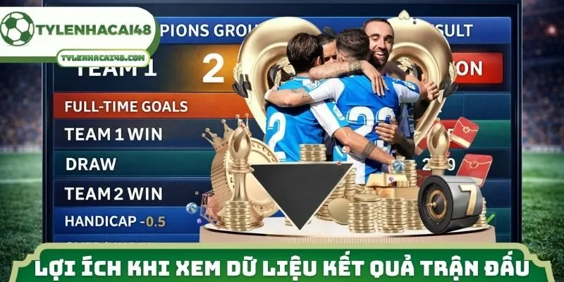 Lợi ích khi xem dữ liệu kết quả trận đấu