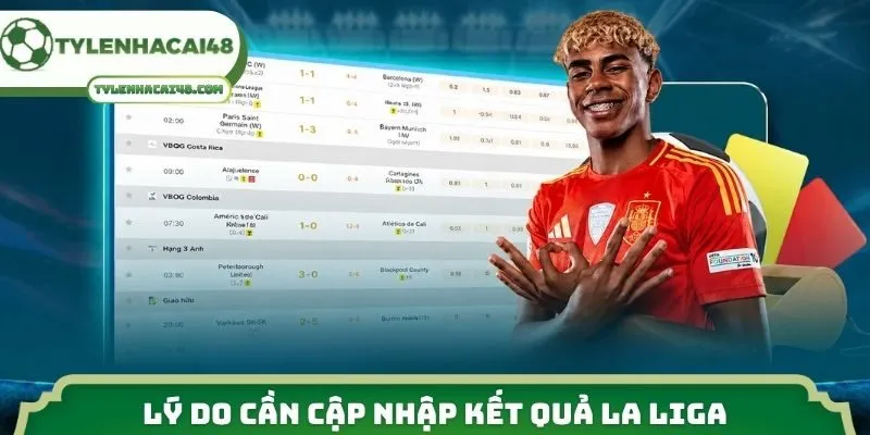 Lý do cần cập nhập kết quả La Liga