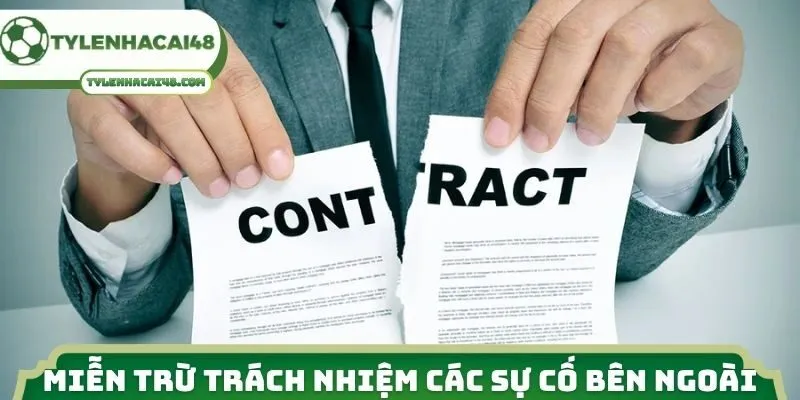 Miễn trừ trách nhiệm các sự cố bên ngoài