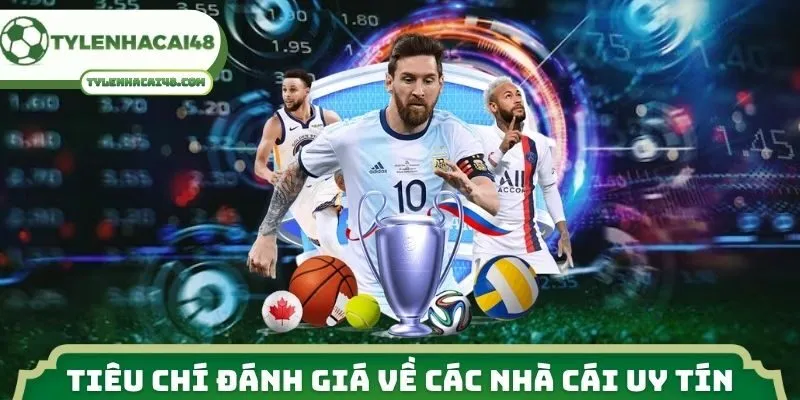 Tiêu chí đánh giá về các nhà cái uy tín