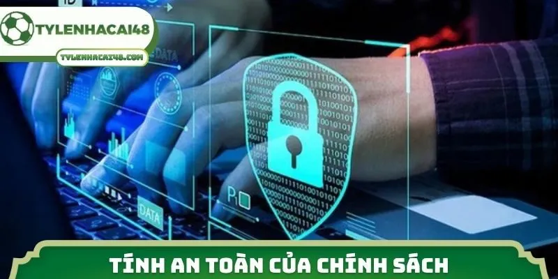 Tính an toàn của chính sách