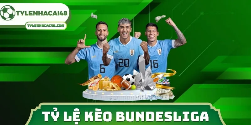 Tỷ Lệ Kèo Bundesliga