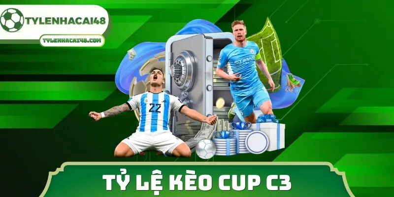 Tỷ Lệ Kèo Cup C3